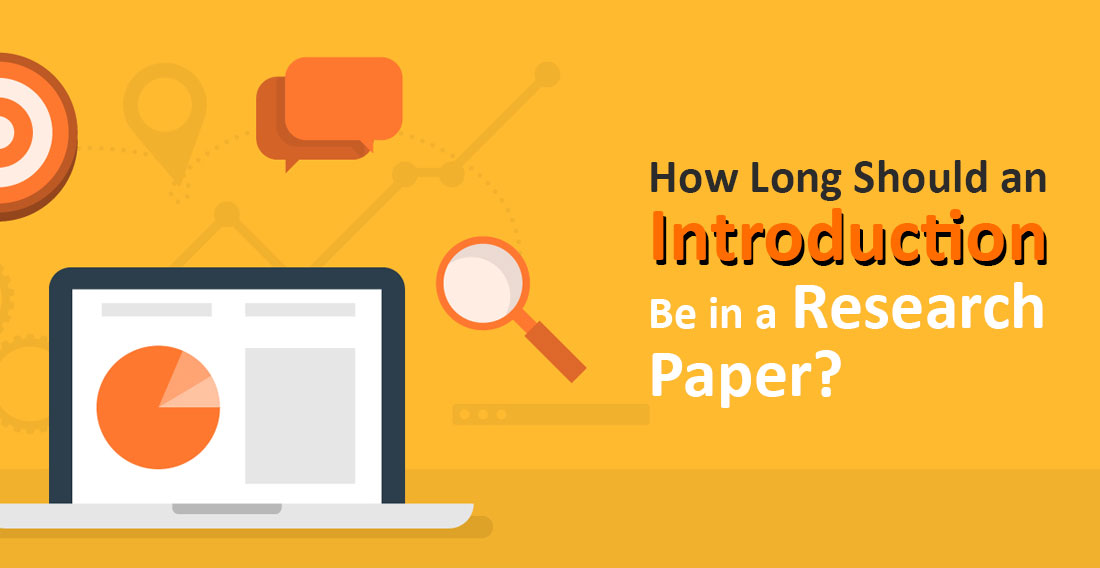 How Long Should an Introduction Be in a Research Paper