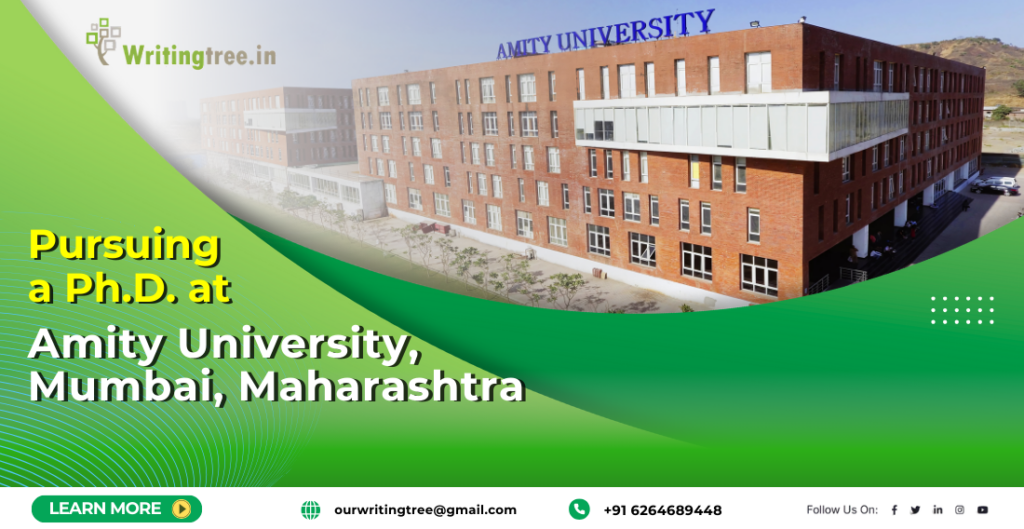Pursuing a PhD Program at Amity University, Mumbai, Maharashtra