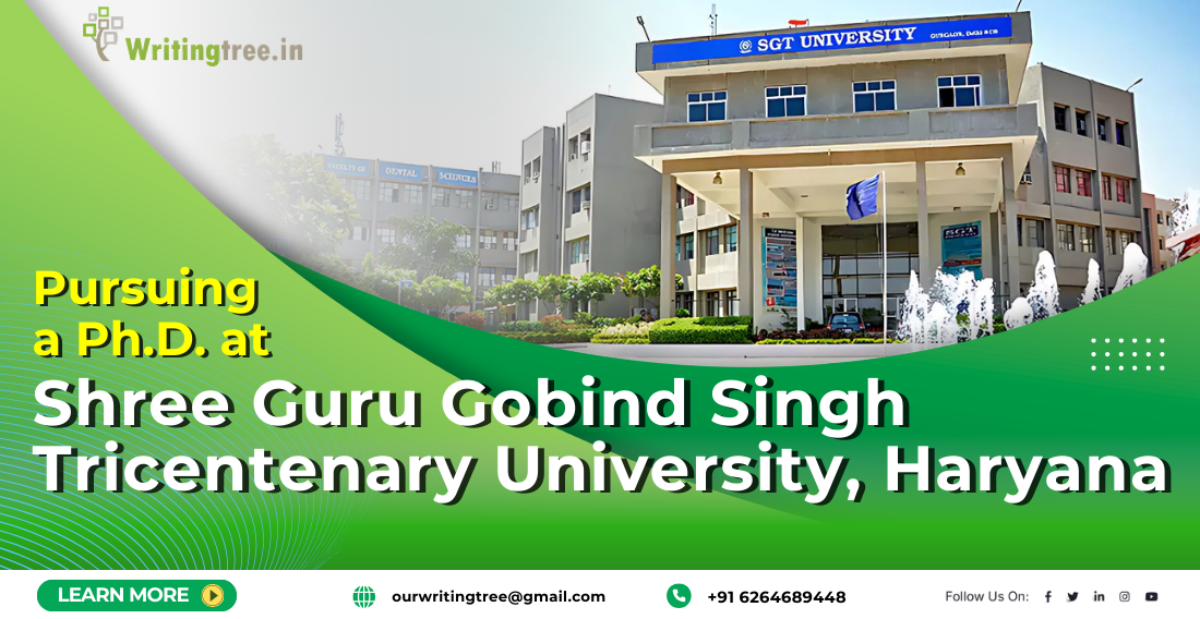 Ph.D. Program at Shree Guru Gobind Singh Tricentenary University, Haryana