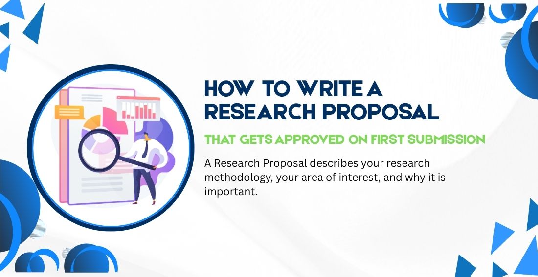 How to Write a Research Proposal That Gets Approved on First Submission