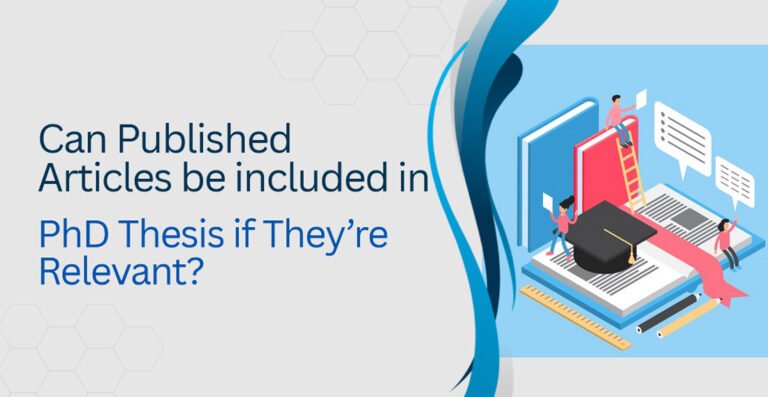 Can Published Articles be included in PhD Thesis If They’re Relevant