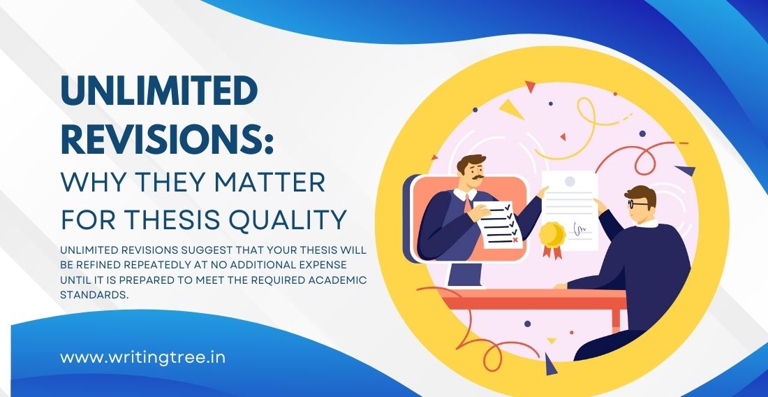 Unlimited Revisions Why They Matter for Thesis Quality