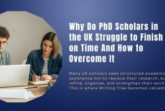 Why Do PhD Scholars in the UK Struggle to Finish on Time And How to Overcome It
