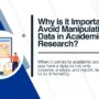 Why is it important to avoid manipulating data in academic research 90x90