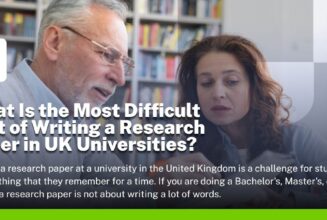 What Is the Most Difficult Part of Writing a Research Paper in UK Universities?