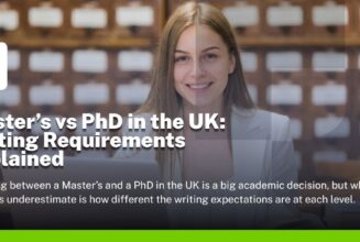 Master’s vs PhD in the UK Writing Requirements Explained