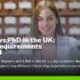 Masters vs PhD in the UK Writing Requirements Explained 90x90