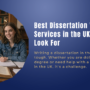 Best Dissertation Writing Services in the UK – What to Look For 90x90